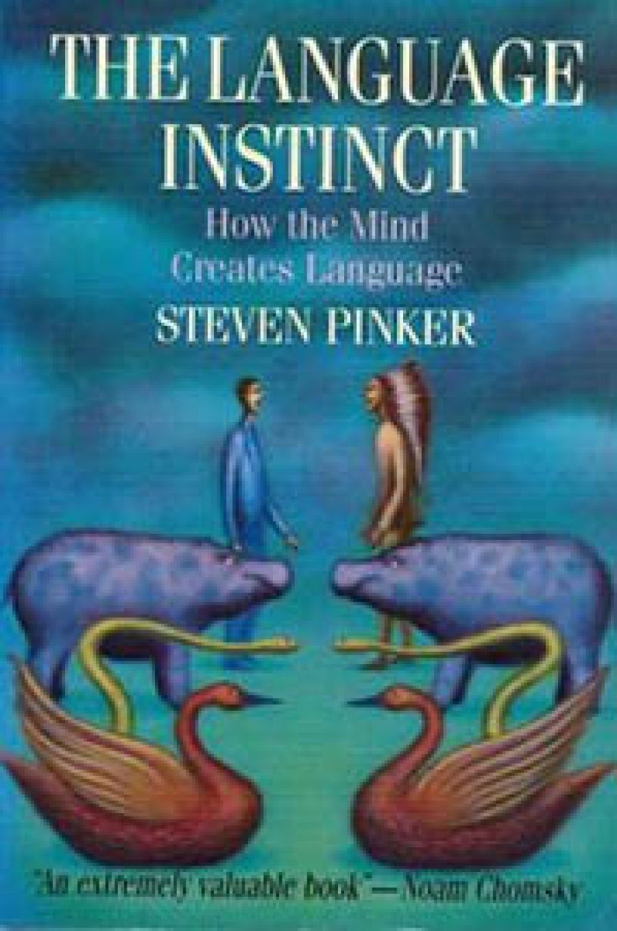 Peter Goldsworthy reviews The Language Instinct: How the mind creates language by Steven Pinker