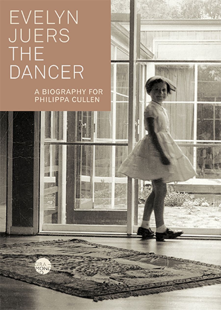 Susan Lever reviews The Dancer: A biography for Philippa Cullen by Evelyn Juers