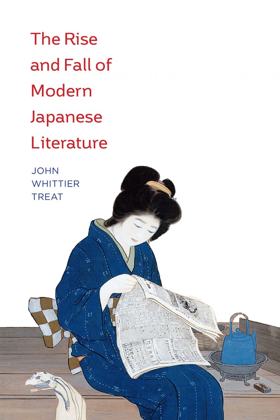 Mark Gibeau reviews The Rise and Fall of Modern Japanese Literature by John Whittier Treat