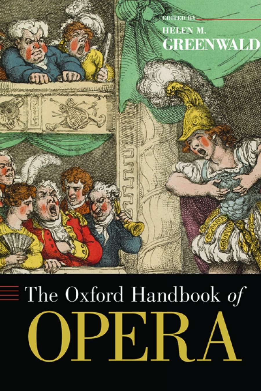 Michael Halliwell reviews The Oxford Handbook of Opera edited by Helen M. Greenwald
