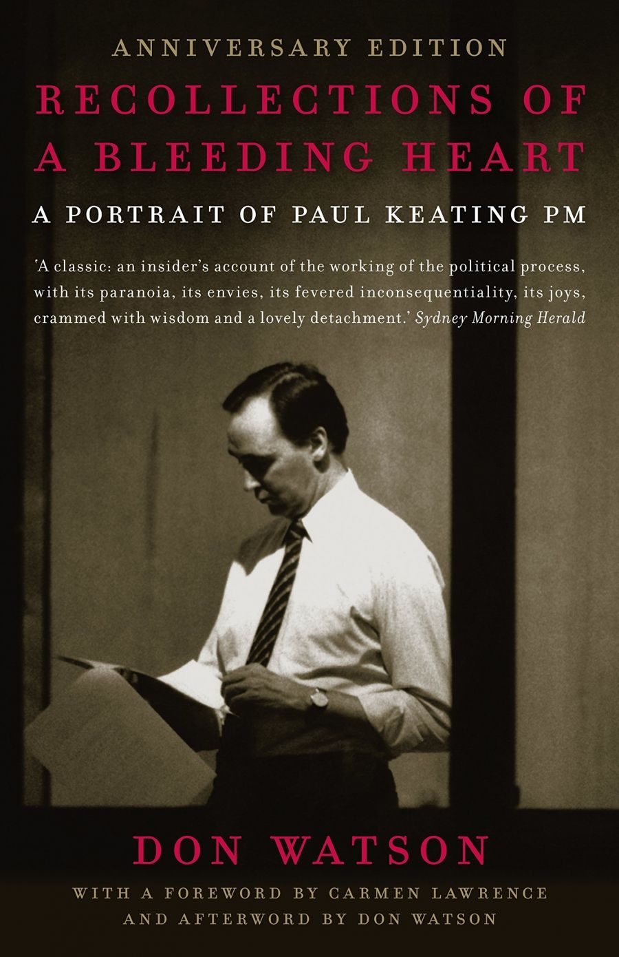 Glyn Davis reviews Recollections of a Bleeding Heart: A Portrait of Paul Keating PM, Second Edition by Don Watson