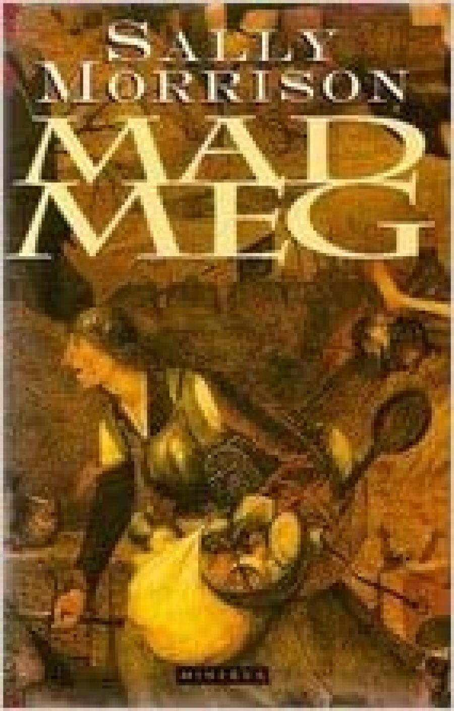 Helen Daniel reviews Mad Meg by Sally Morrison