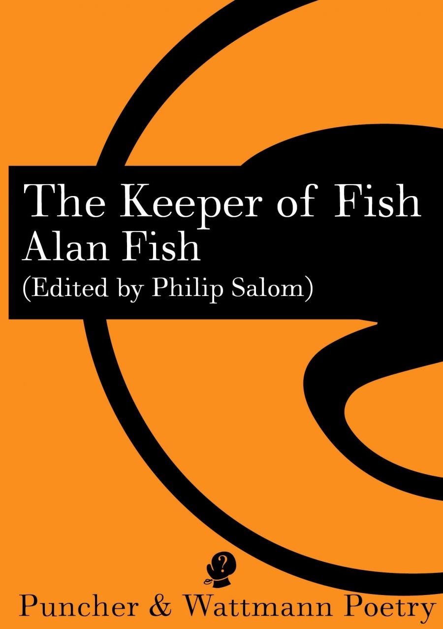 Cassandra Atherton reviews The Keeper of Fish by Alan Fish (edited by Philip Salom) and Keeping Carter by M.A. Carter (edited by Philip Salom)