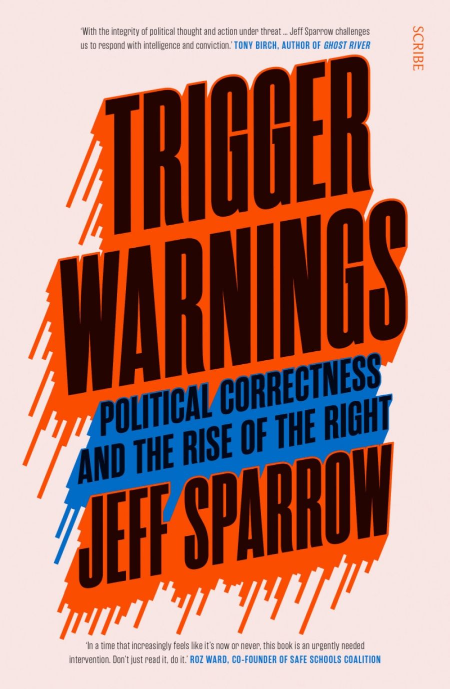 Russell Blackford reviews Trigger Warnings: Political correctness and the rise of the right by Jeff Sparrow