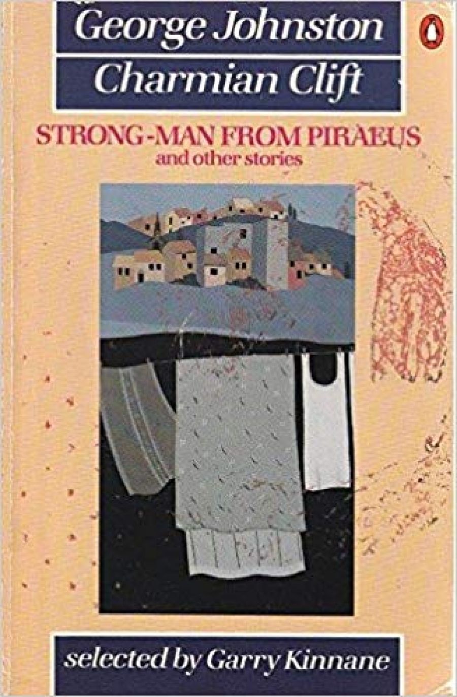 Beverley Farmer reviews Strong-man from Piraeus and other stories by George Johnston and Charmian Clift and The World of Charmian Clift by Charmian Clift