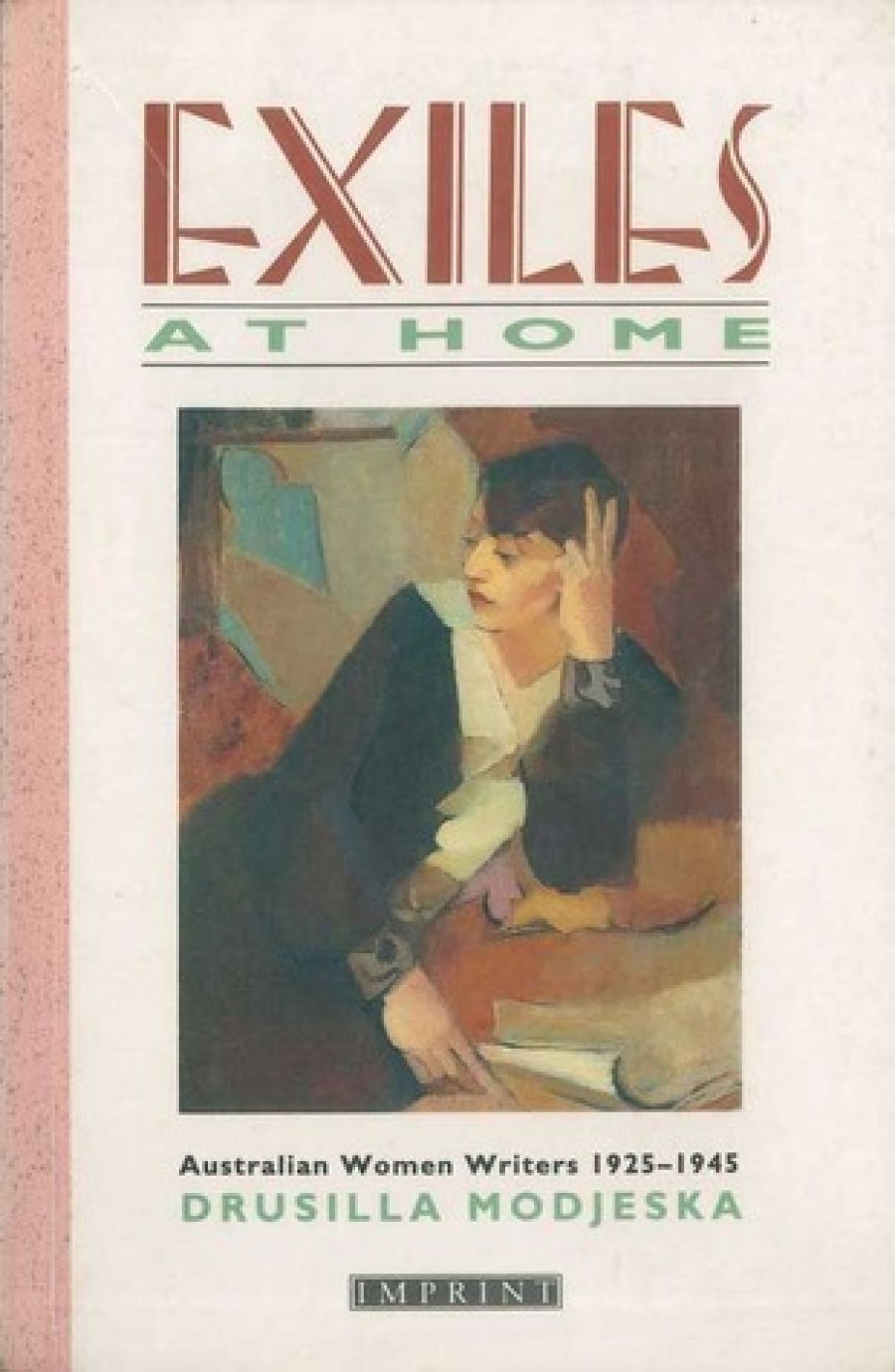 Judy Turner reviews Exiles at Home: Australian women writers 1925–1945 by Drusilla Modjeska