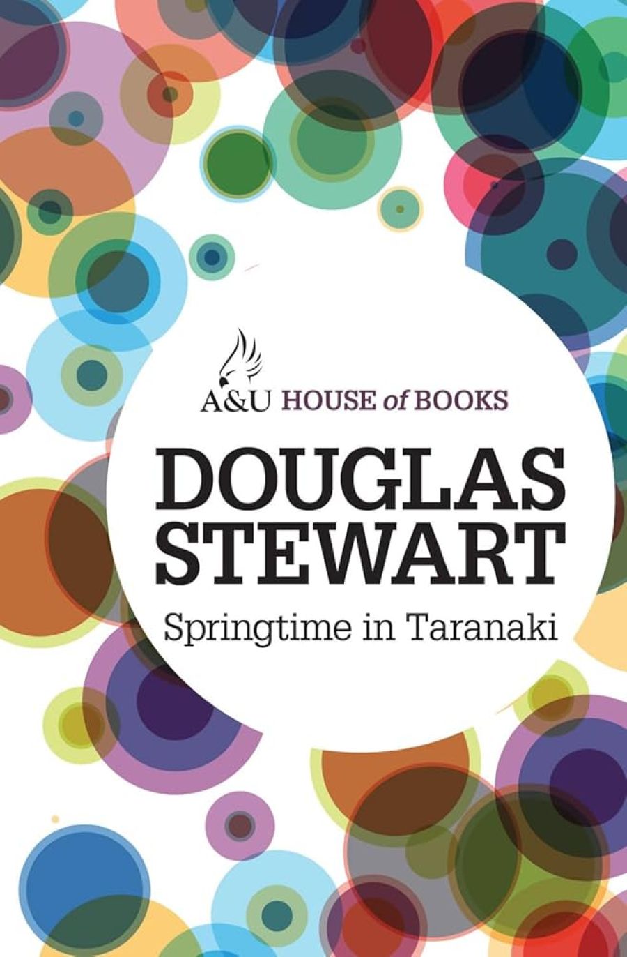 Clement Semmler reviews ‘Springtime in Taranaki: An Autobiography of Youth’ by Douglas Stewart