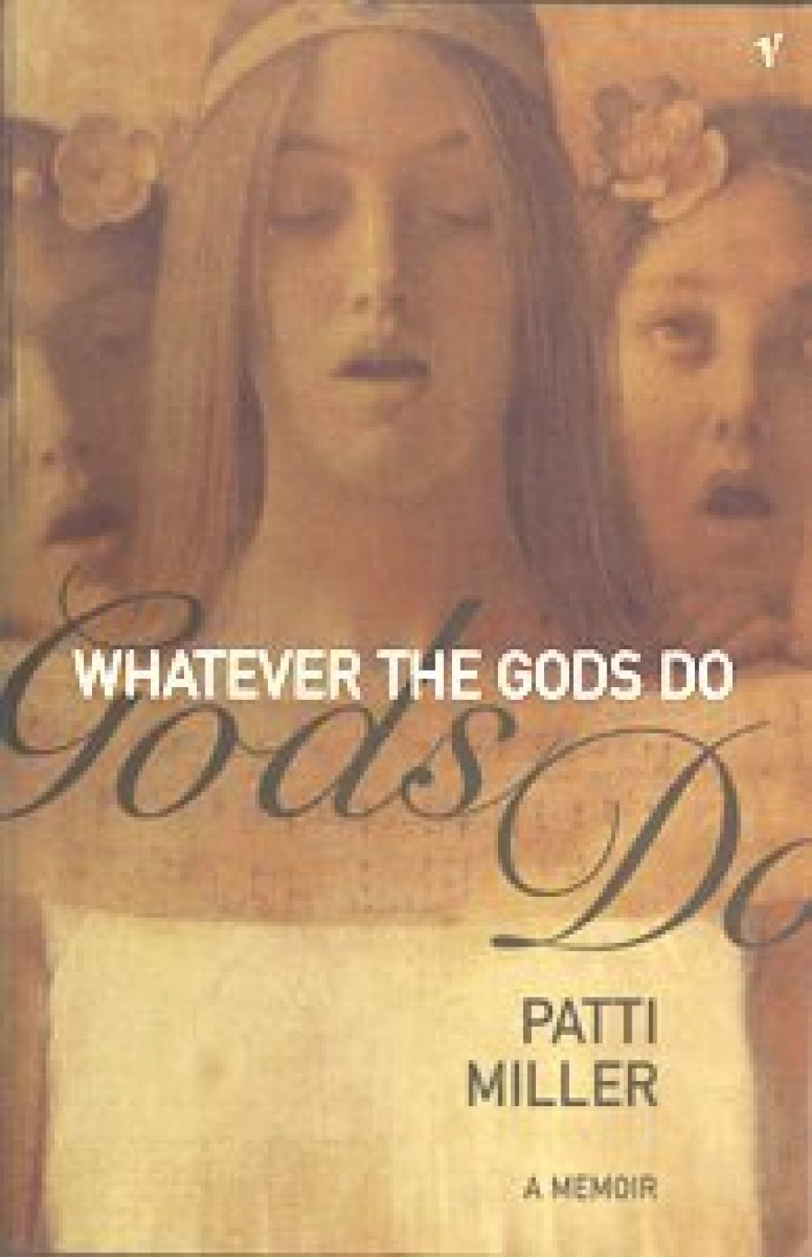 Aviva Tuffield reviews Whatever the Gods do: A memoir  by Patti Miller