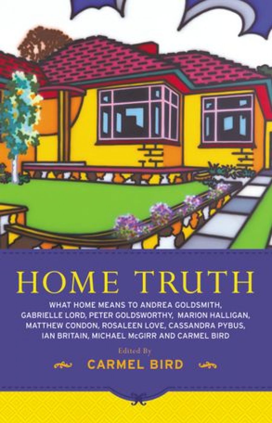 Felicity Plunkett reviews Home Truth edited by Carmel Bird