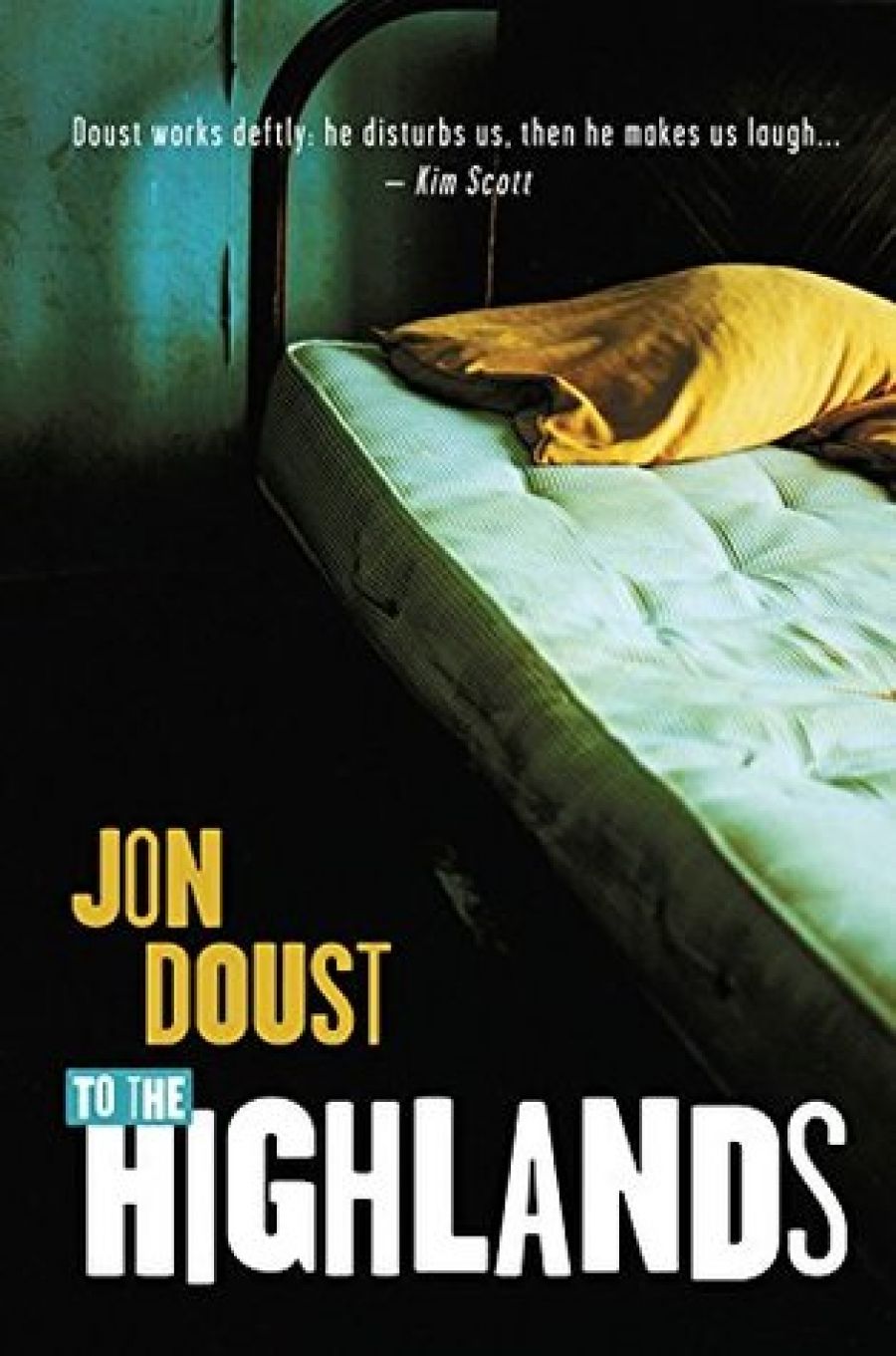 Jay Daniel Thompson reviews To the Highlands by Jon Doust