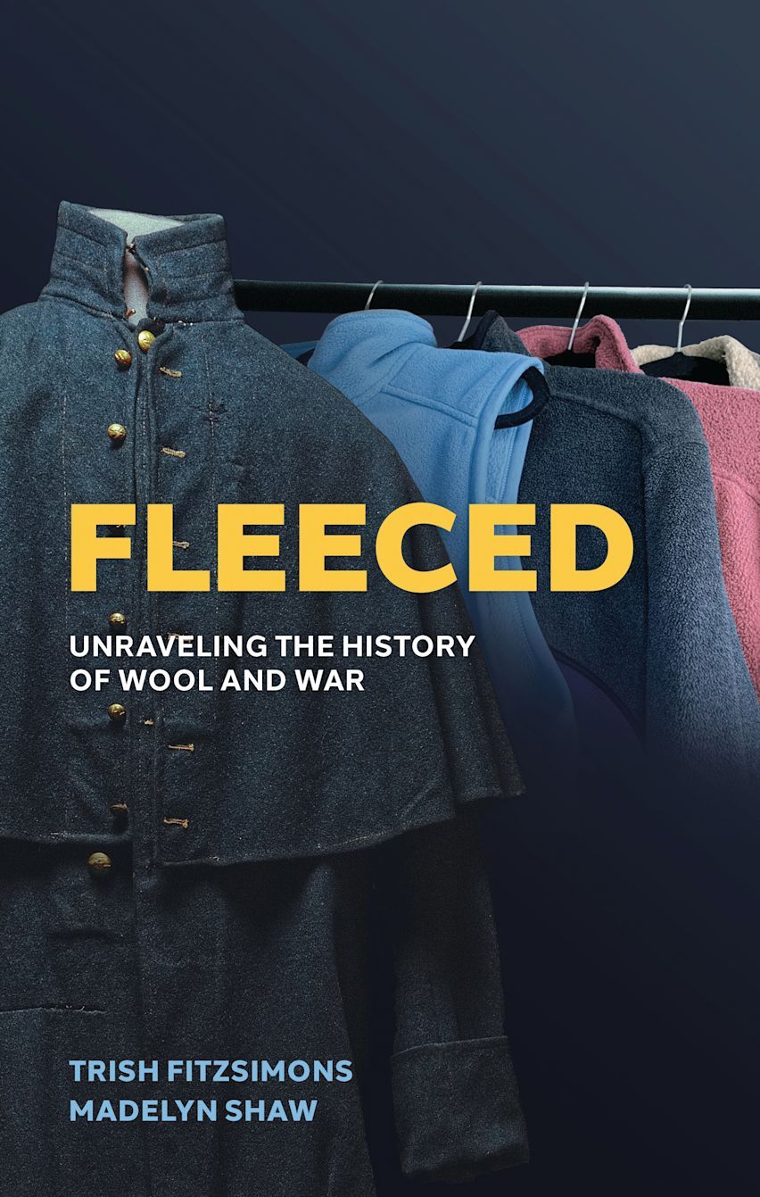 Fleeced: Unravelling the history of wool and war