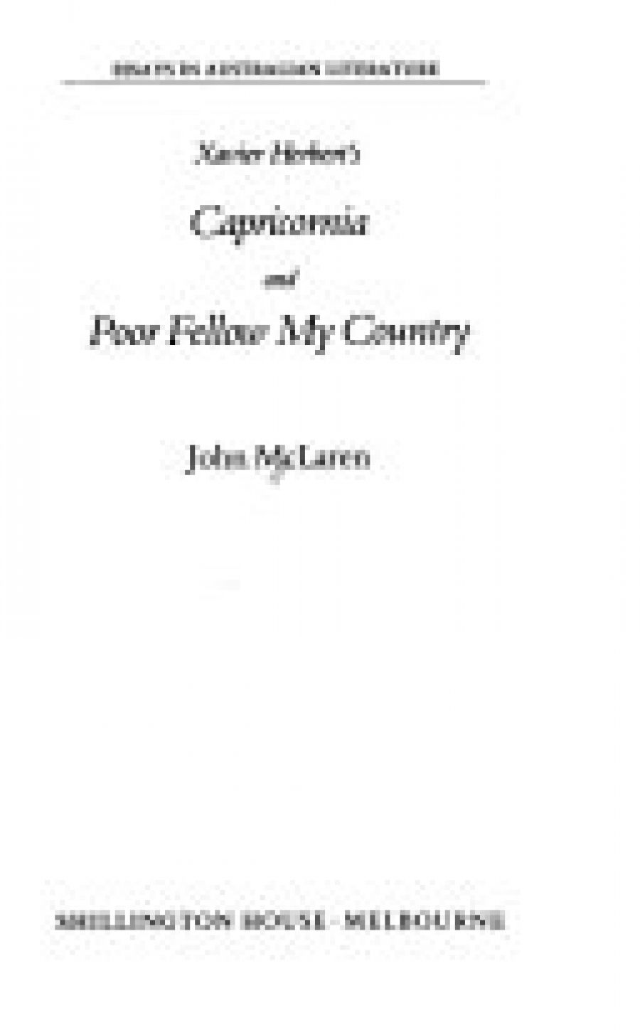 Russel McDougall reviews Xavier Herbert’s Capricornia and Poor Fellow My Country by John McLaren