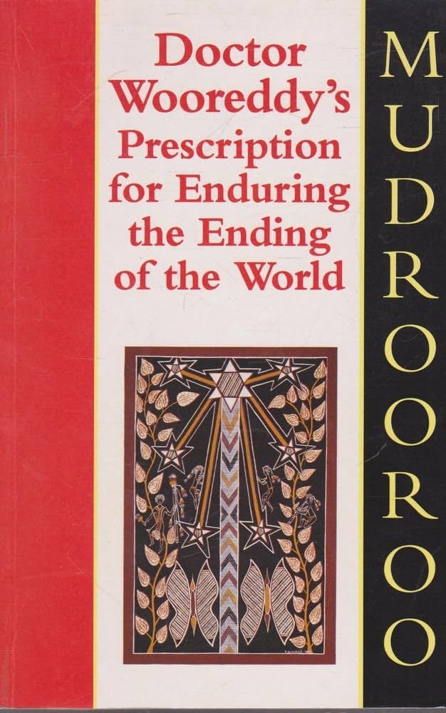 Doctor Wooreddy's Prescription for Enduring the End of the World