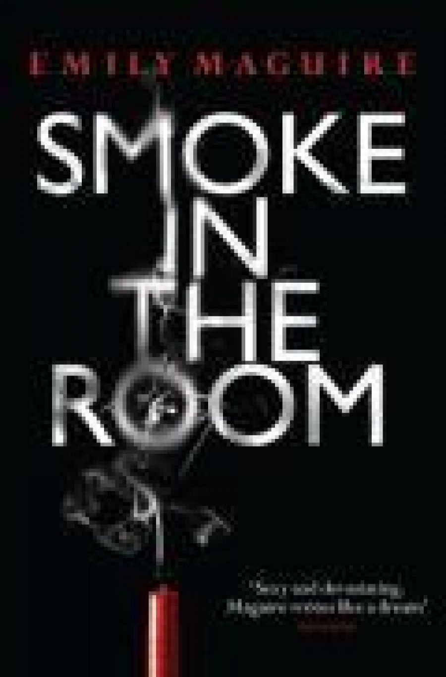 Kate Holden reviews Smoke in the Room by Emily Maguire