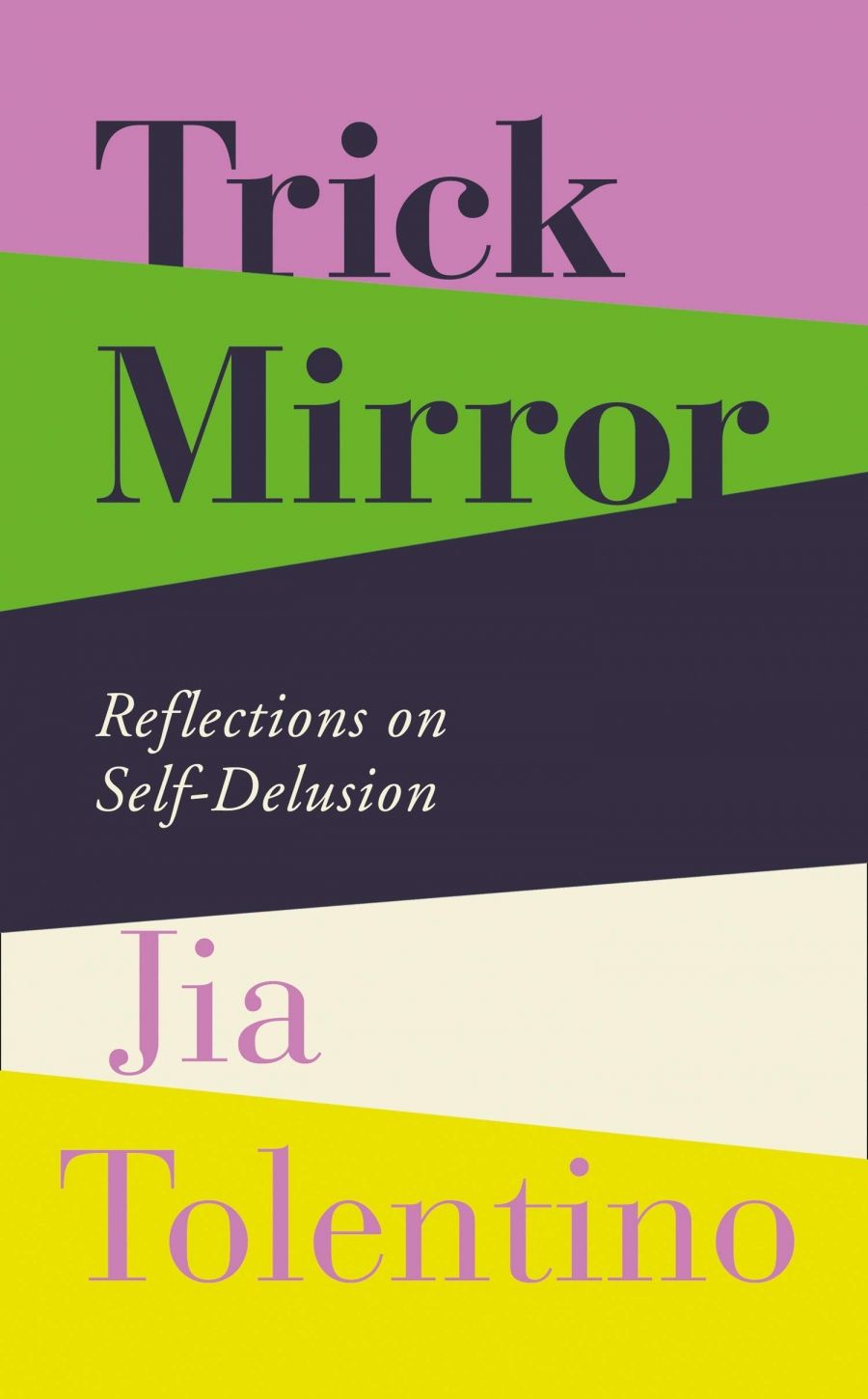 Dan Dixon reviews Trick Mirror: Reflections on self-delusion by Jia Tolentino