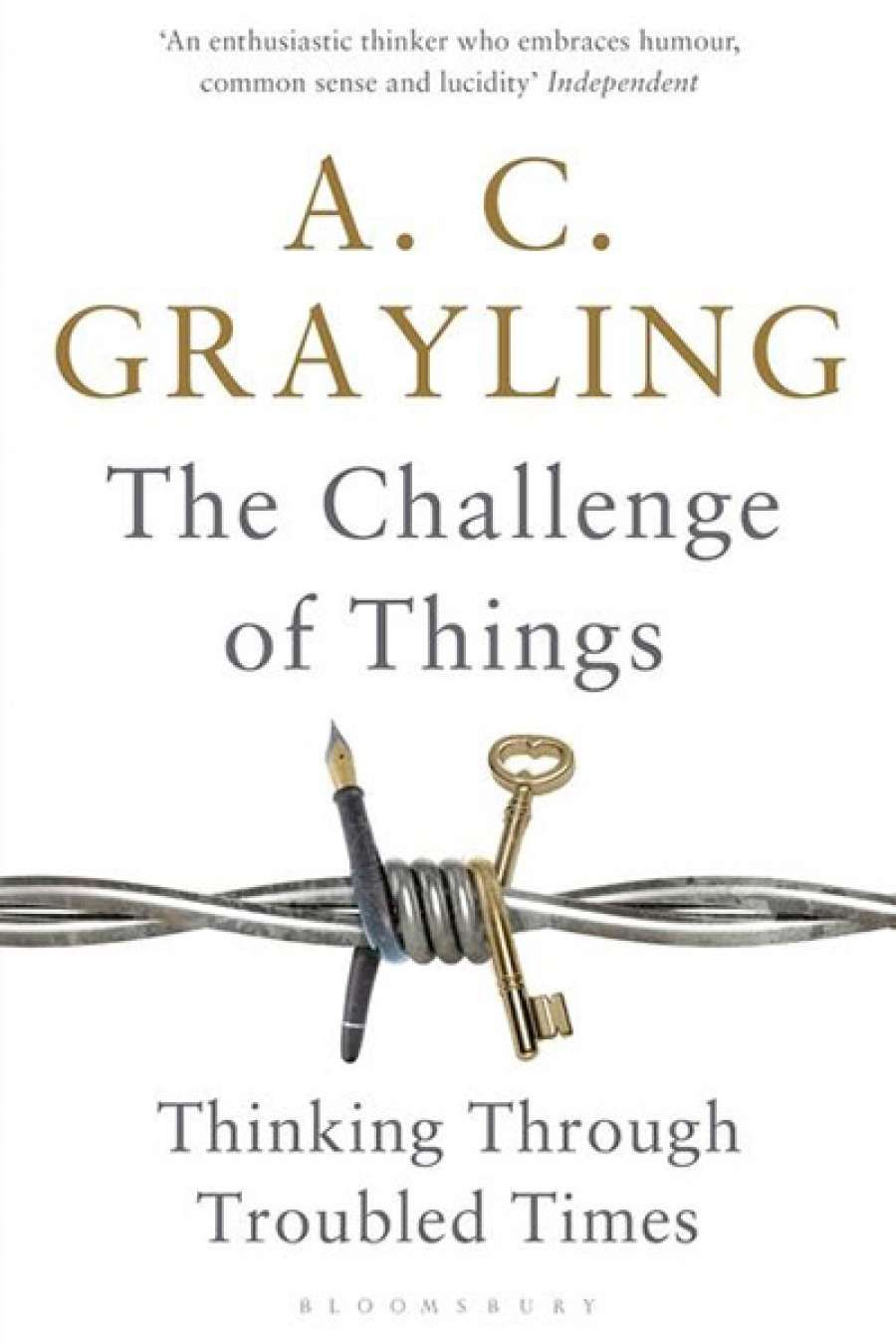 Simon Caterson reviews The Challenge of Things: Thinking Through Troubled Times by A.C. Grayling