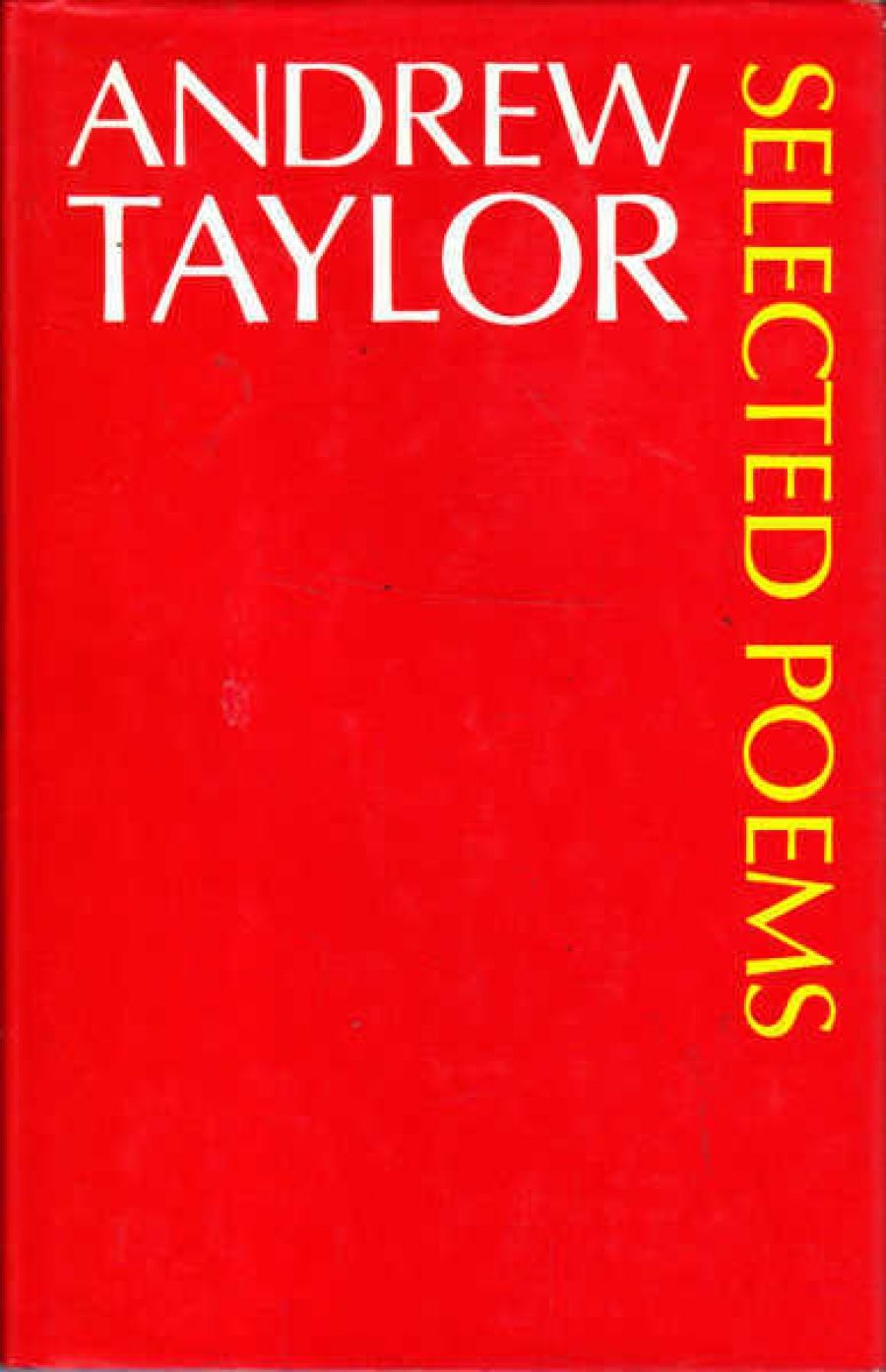 Julian Croft reviews Selected Poems, 1960–1980 by Andrew Taylor