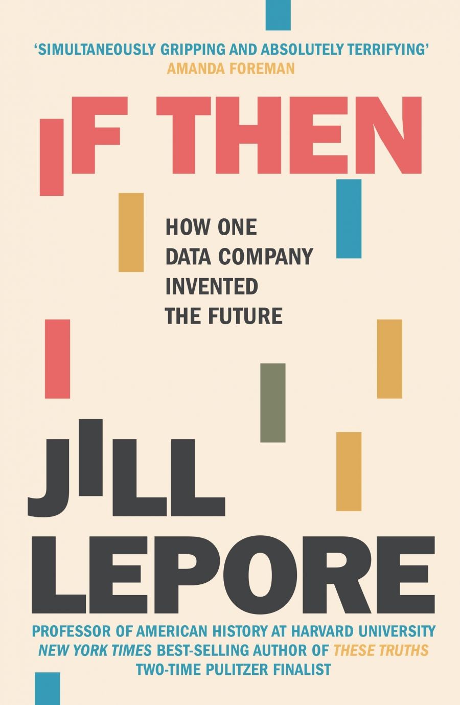 Joshua Krook reviews If Then: How one data company invented the future by Jill Lepore