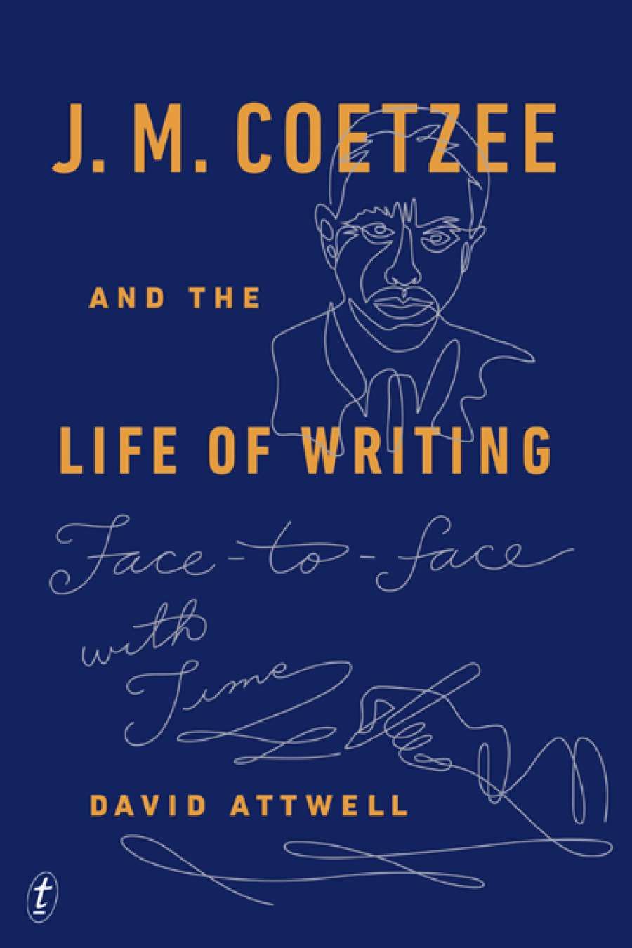 James Ley reviews J.M. Coetzee and the Life of Writing by David Attwell