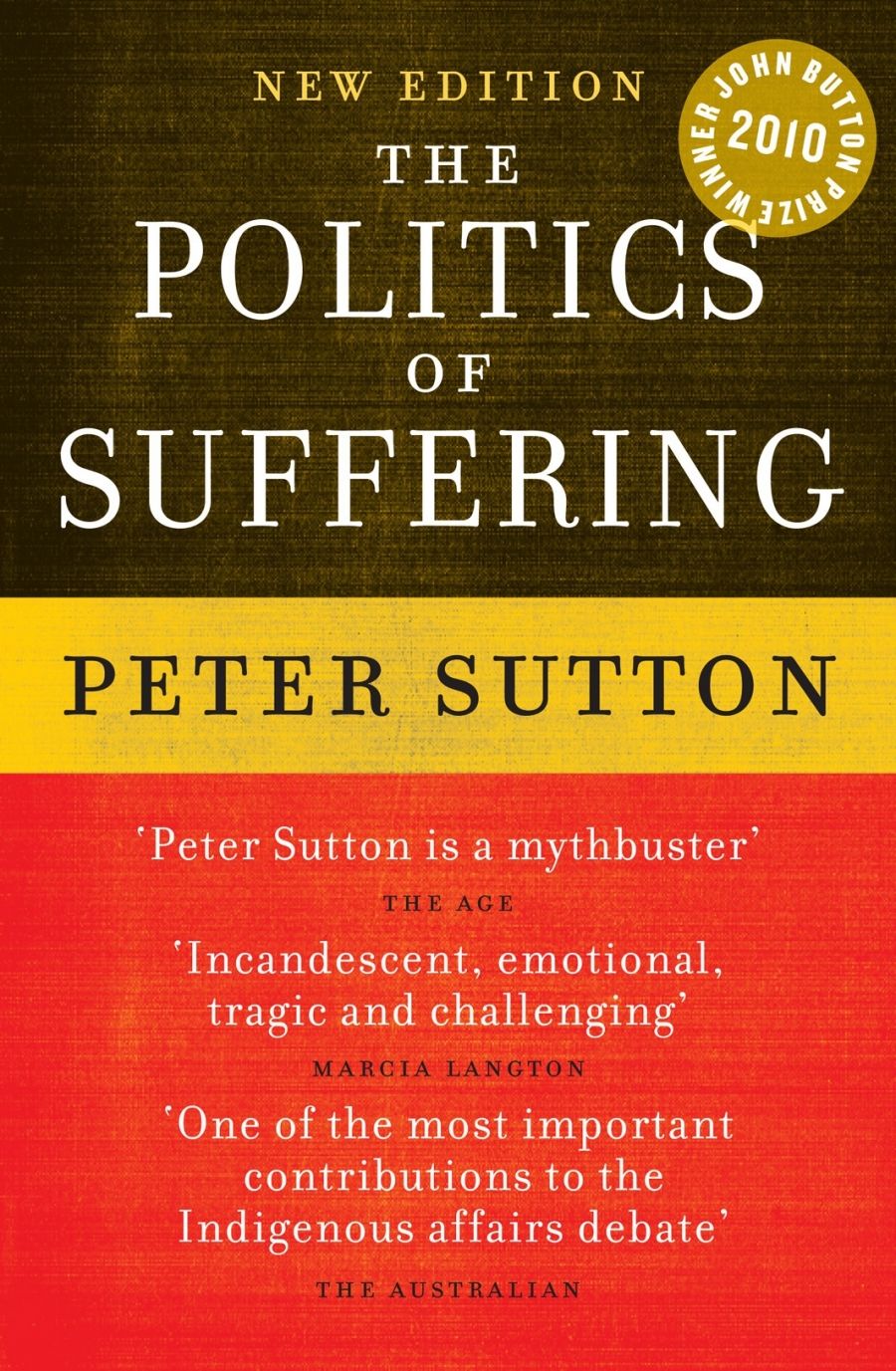 David Trigger reviews The Politics of Suffering: Indigenous Australia and the end of the liberal consensus by Peter Sutton