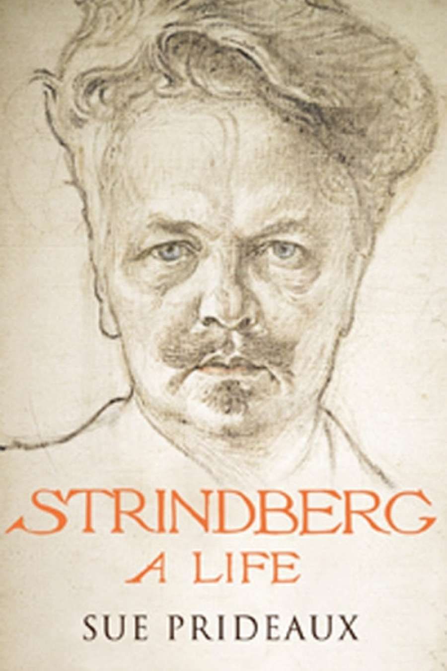 Kári Gíslason reviews Strindberg: A life by Sue Prideaux