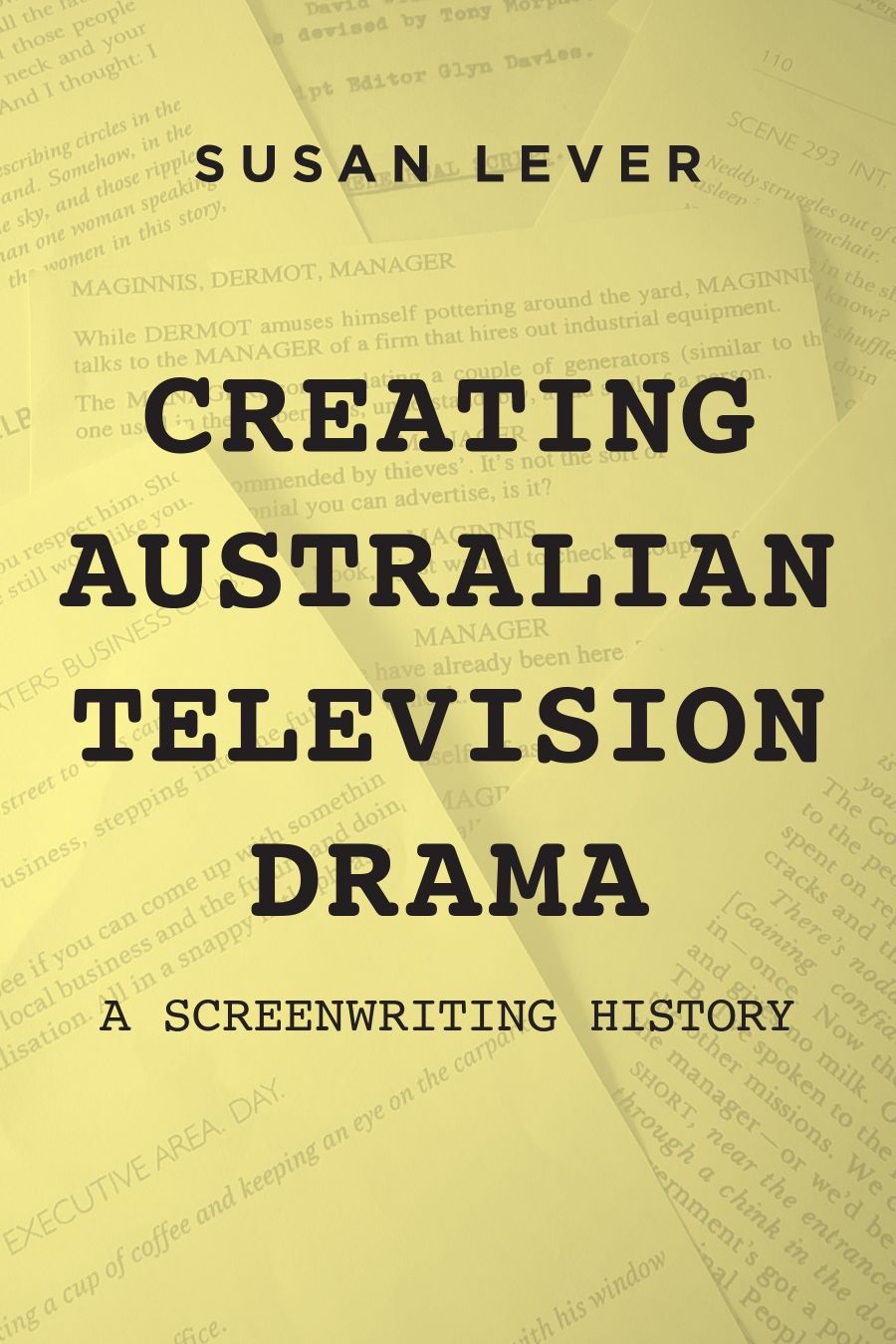 Moya Costello reviews Creating Australian Television Drama: A screenwriting history by Susan Lever