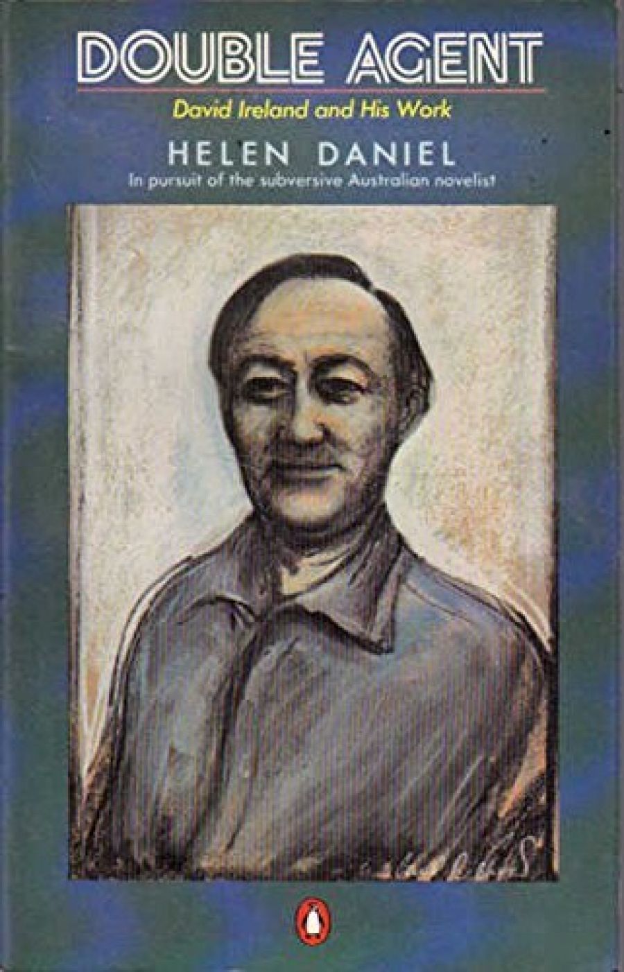 Frances McInherney reviews Double Agent: David Ireland and his work by Helen Daniel