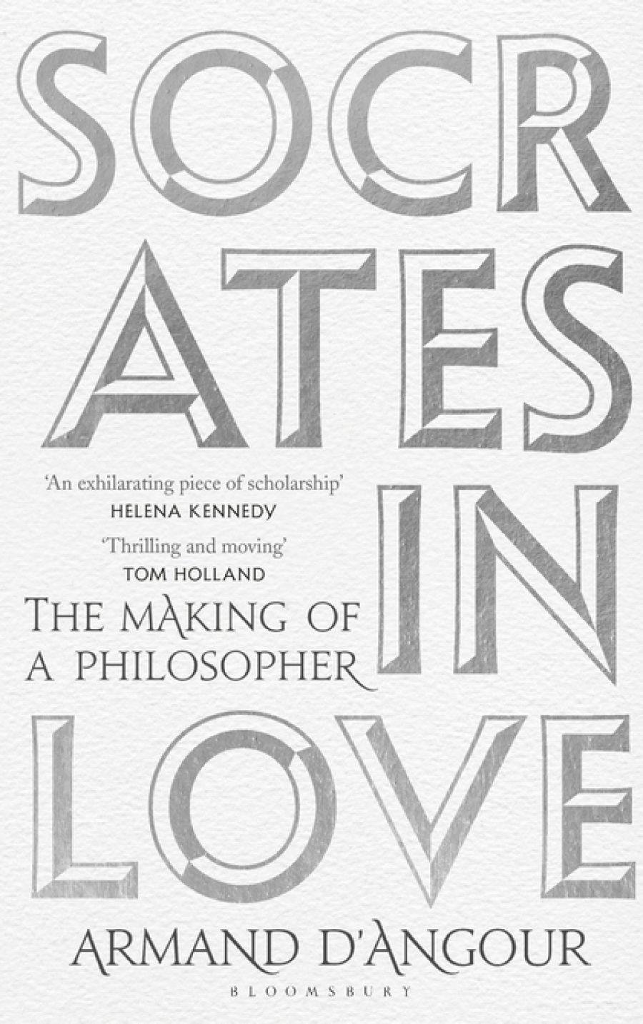 Julia Kindt reviews Socrates in Love: The making of a philosopher by Armand D’Angour