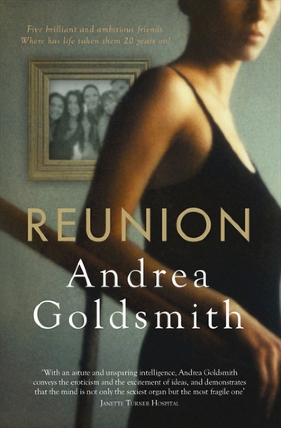 Judith Armstrong reviews Reunion by Andrea Goldsmith