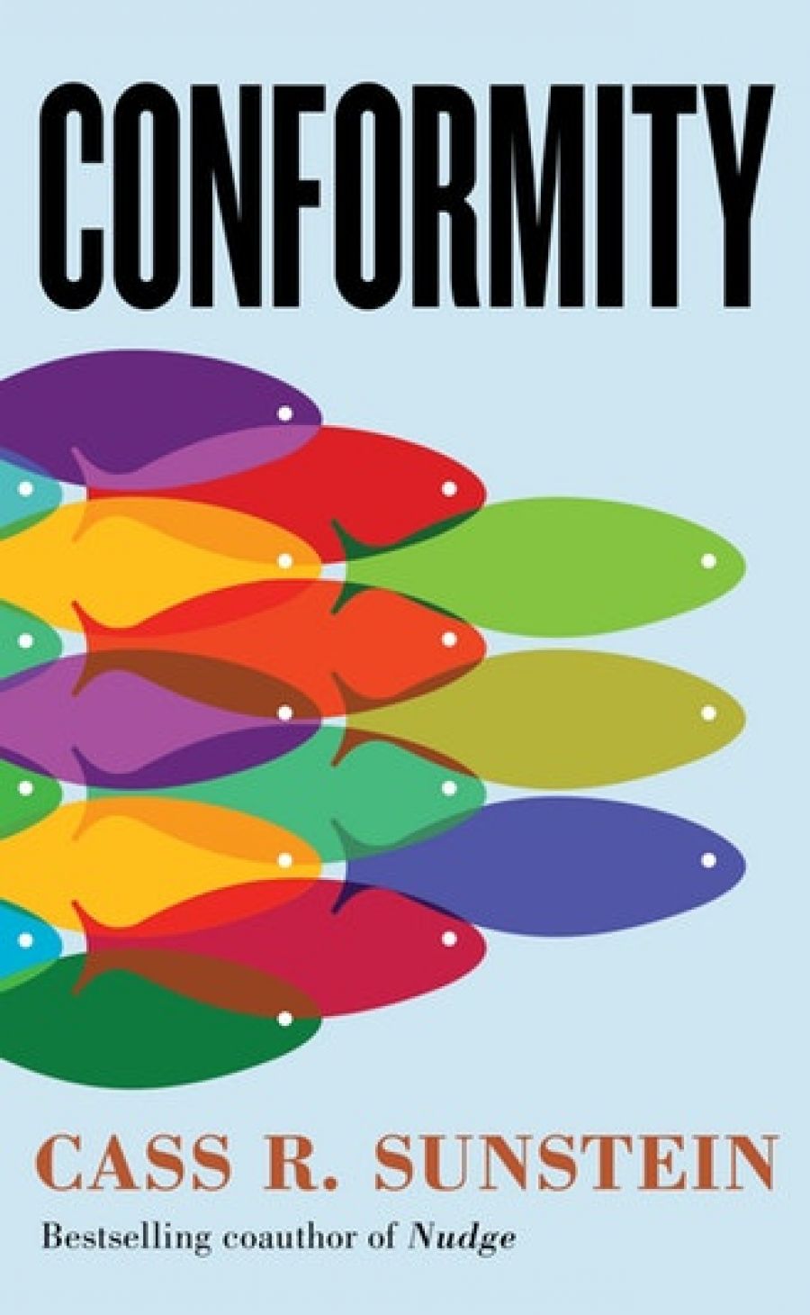 Russell Blackford reviews Conformity: The power of social influences by Cass R. Sunstein
