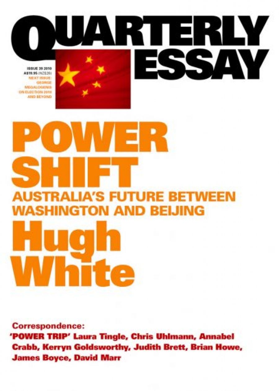 Alison Broinowski reviews Power Shift: Australia’s Future between Washington and Beijing (Quarterly Essay 39) by Hugh White