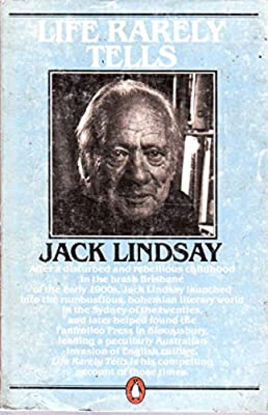 Dirk den Hartog reviews Life Rarely Tells: An autobiography by Jack Lindsay