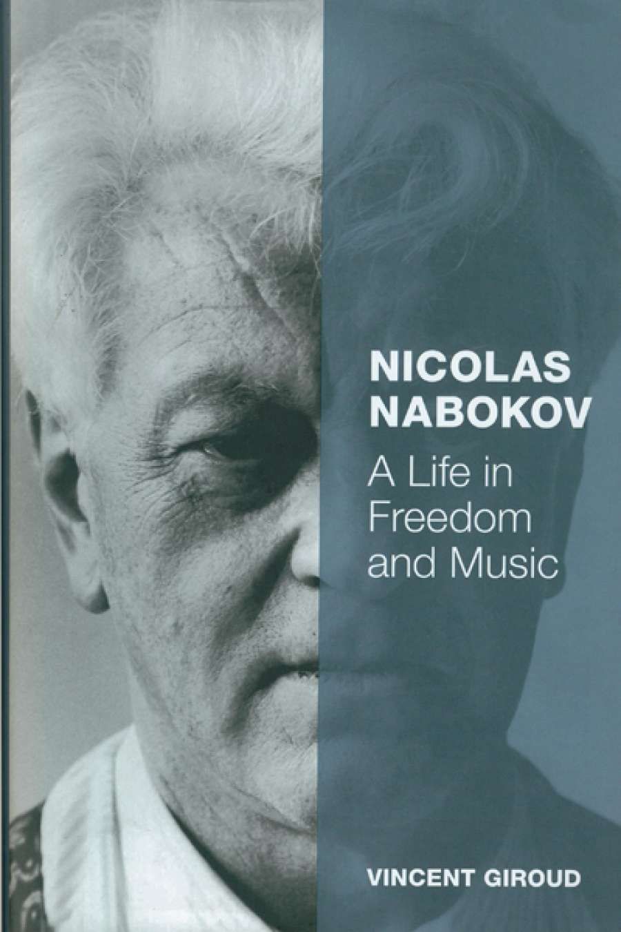 Michael Morley reviews Nicholas Nabokov: A Life in Freedom and Music by Vincent Giroud