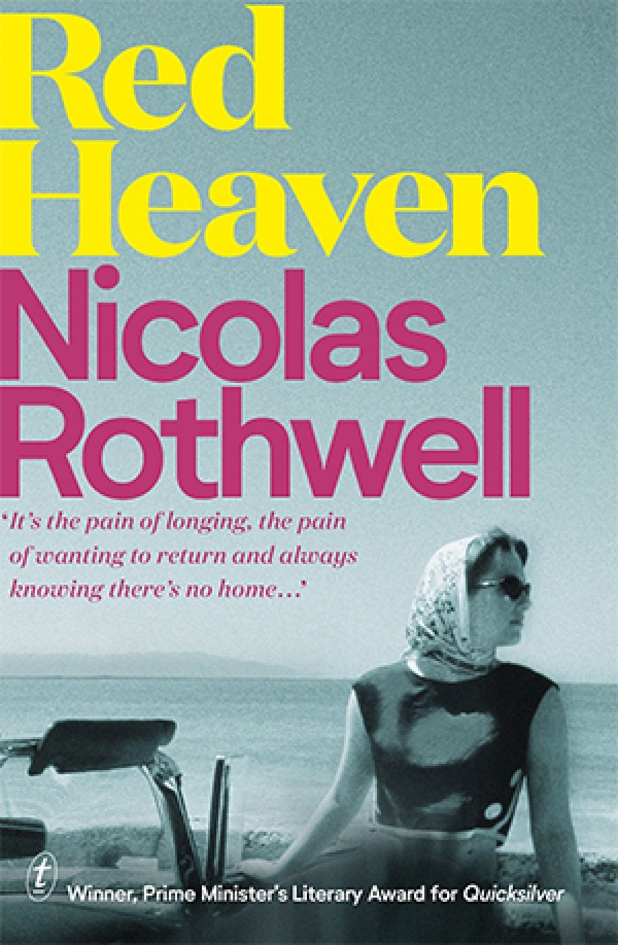Paul Giles reviews Red Heaven: A fiction by Nicolas Rothwell