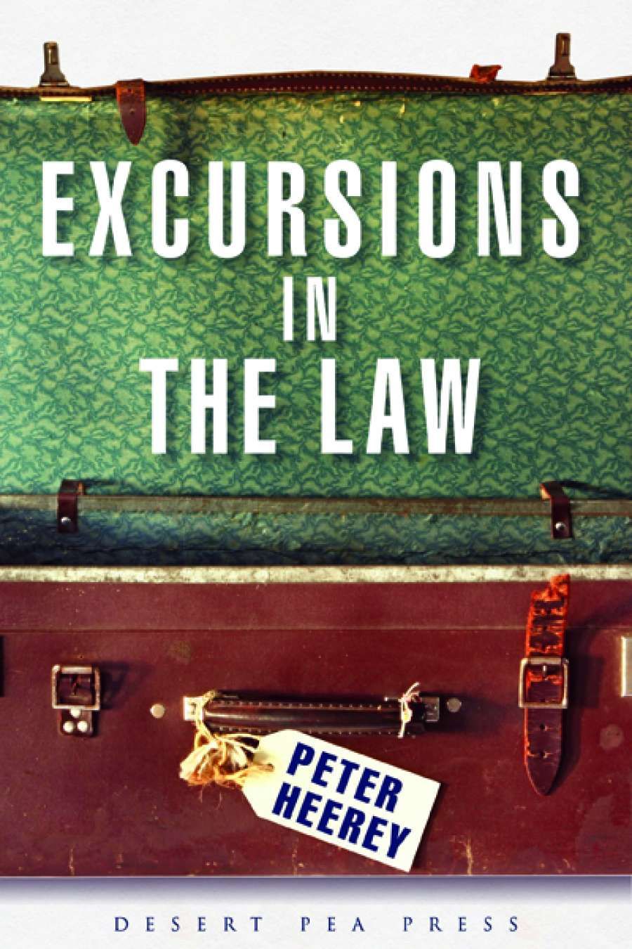 Colin Golvan reviews Excursions in the Law by Peter Heerey