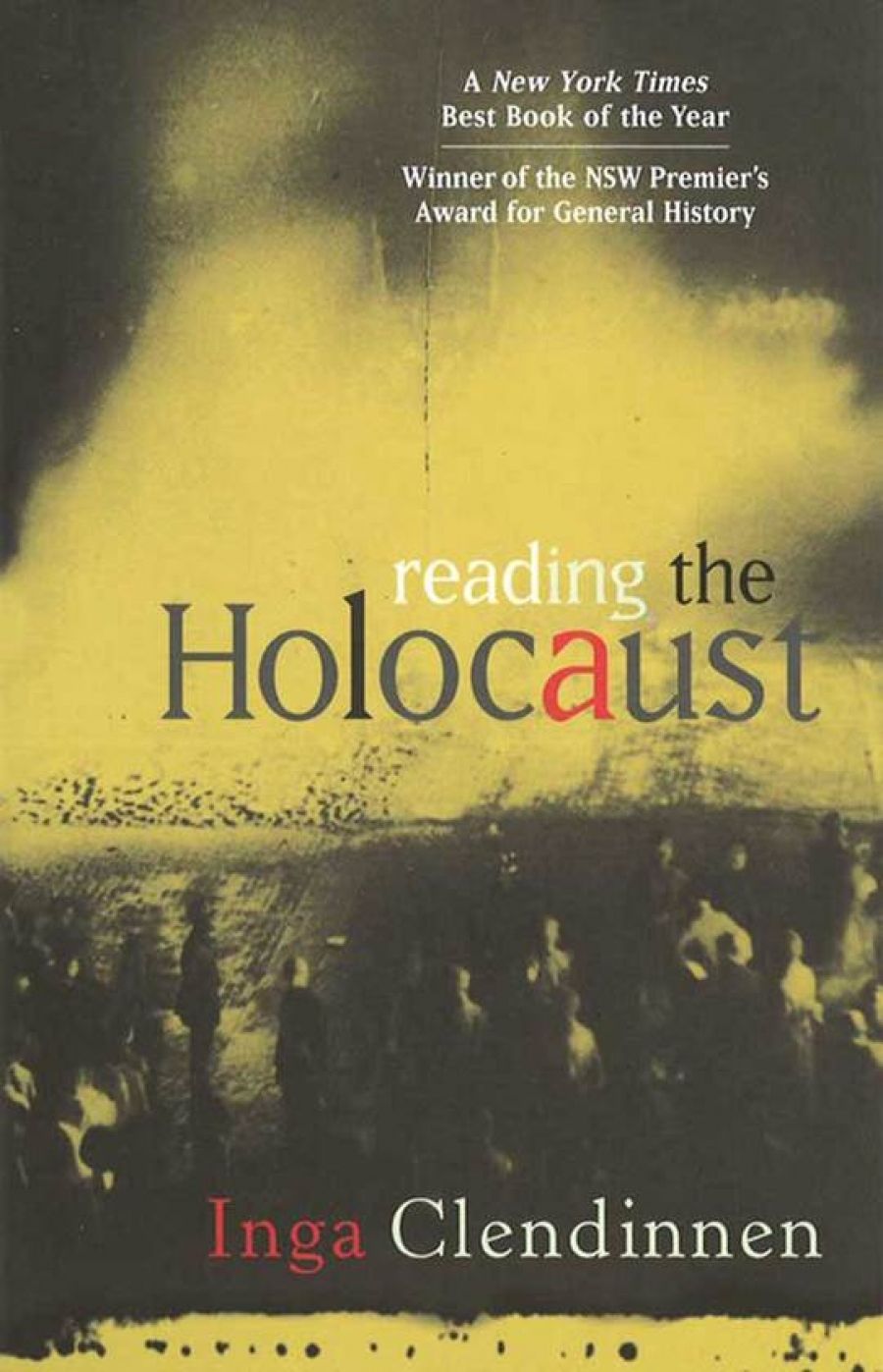 Peter Craven reviews Reading the Holocaust by Inga Clendinnen