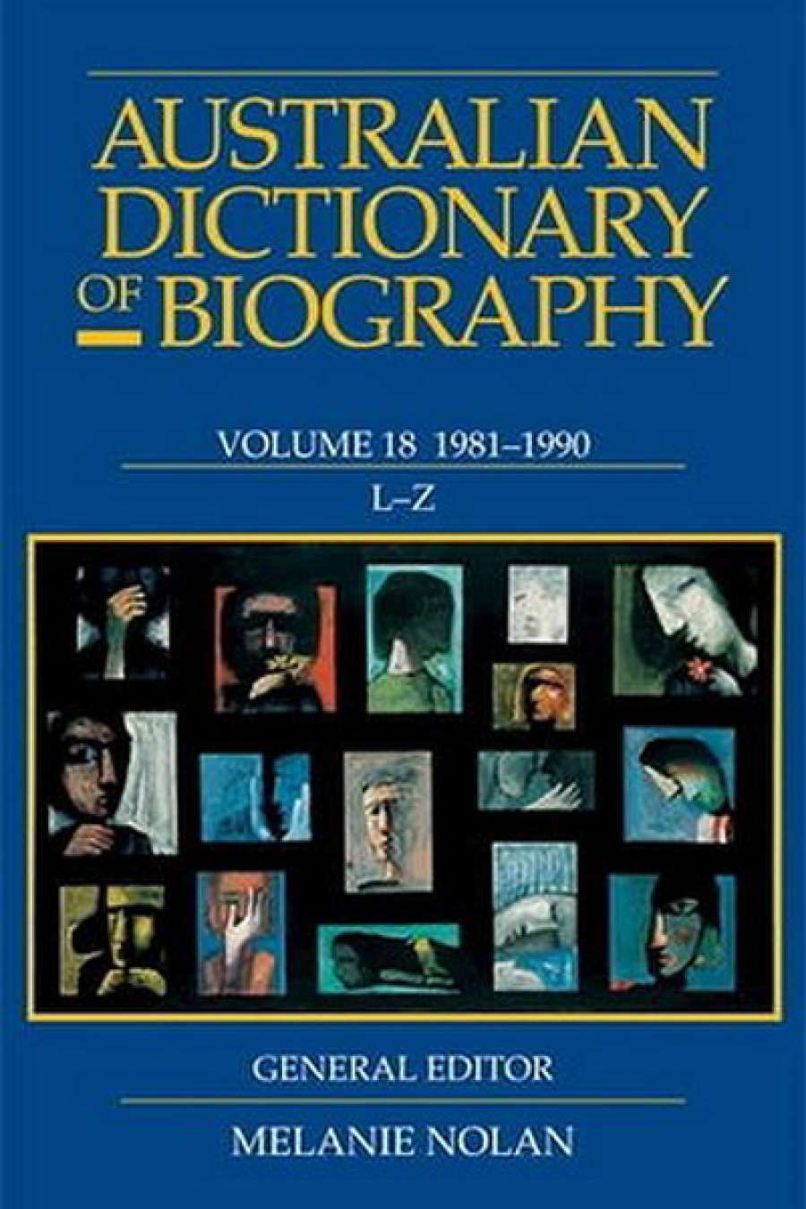 Brian Matthews reviews Australian Dictionary of Biography, Vol. 18, edited by Melanie Nolan