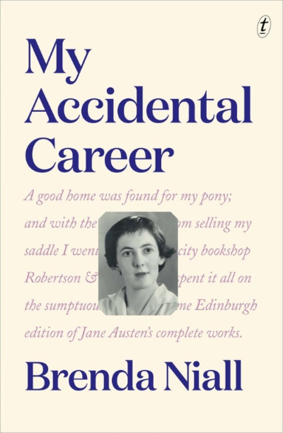 Jacqueline Kent reviews My Accidental Career by Brenda Niall