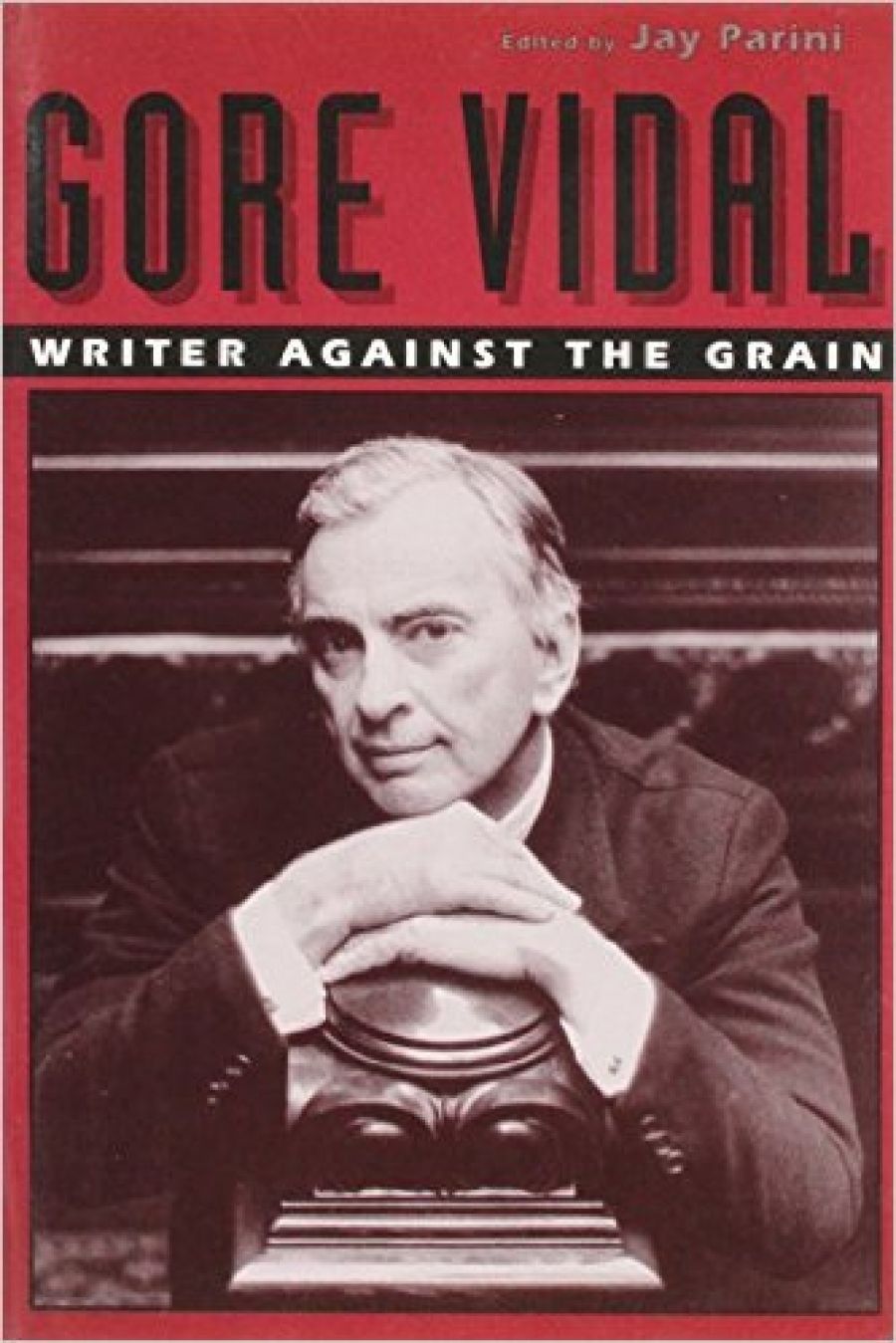 Katherine Cummings reviews Gore Vidal: Writer against the grain by Jay Parini