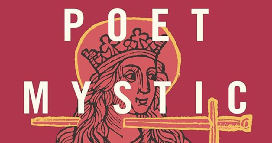 Clare Monagle reviews ‘Poet, Mystic, Widow, Wife: The extraordinary lives of medieval women’ by Hetta Howes