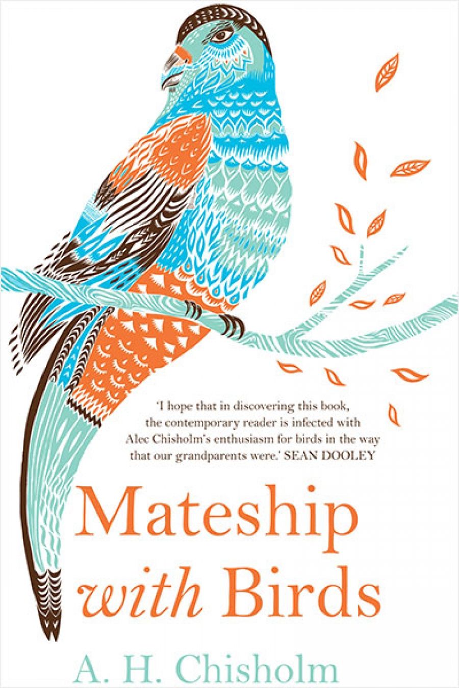 Andrew Fuhrmann reviews Mateship with Birds by A.H. Chisholm