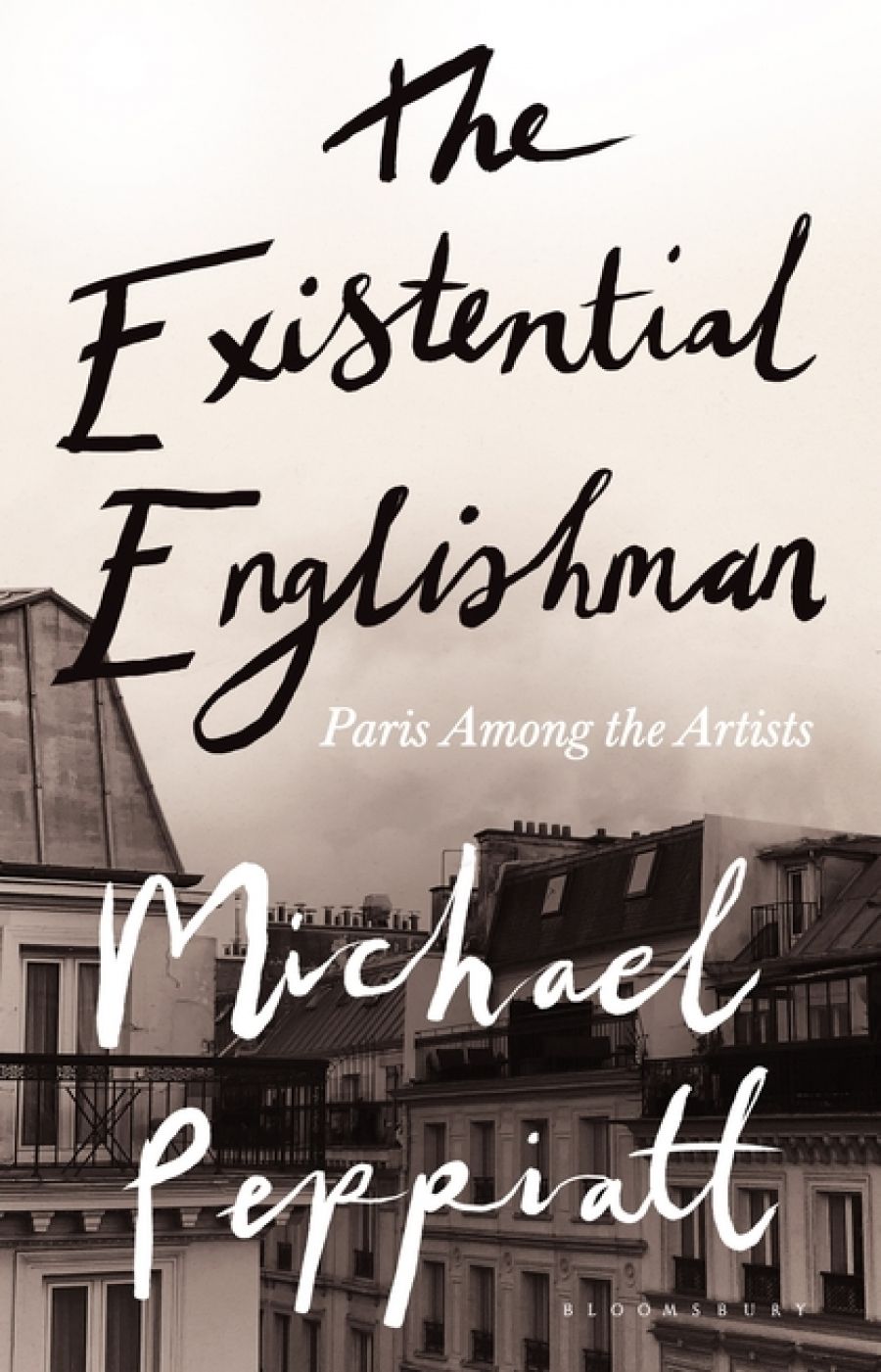 Gemma Betros reviews The Existential Englishman: Paris among the artists by Michael Peppiatt