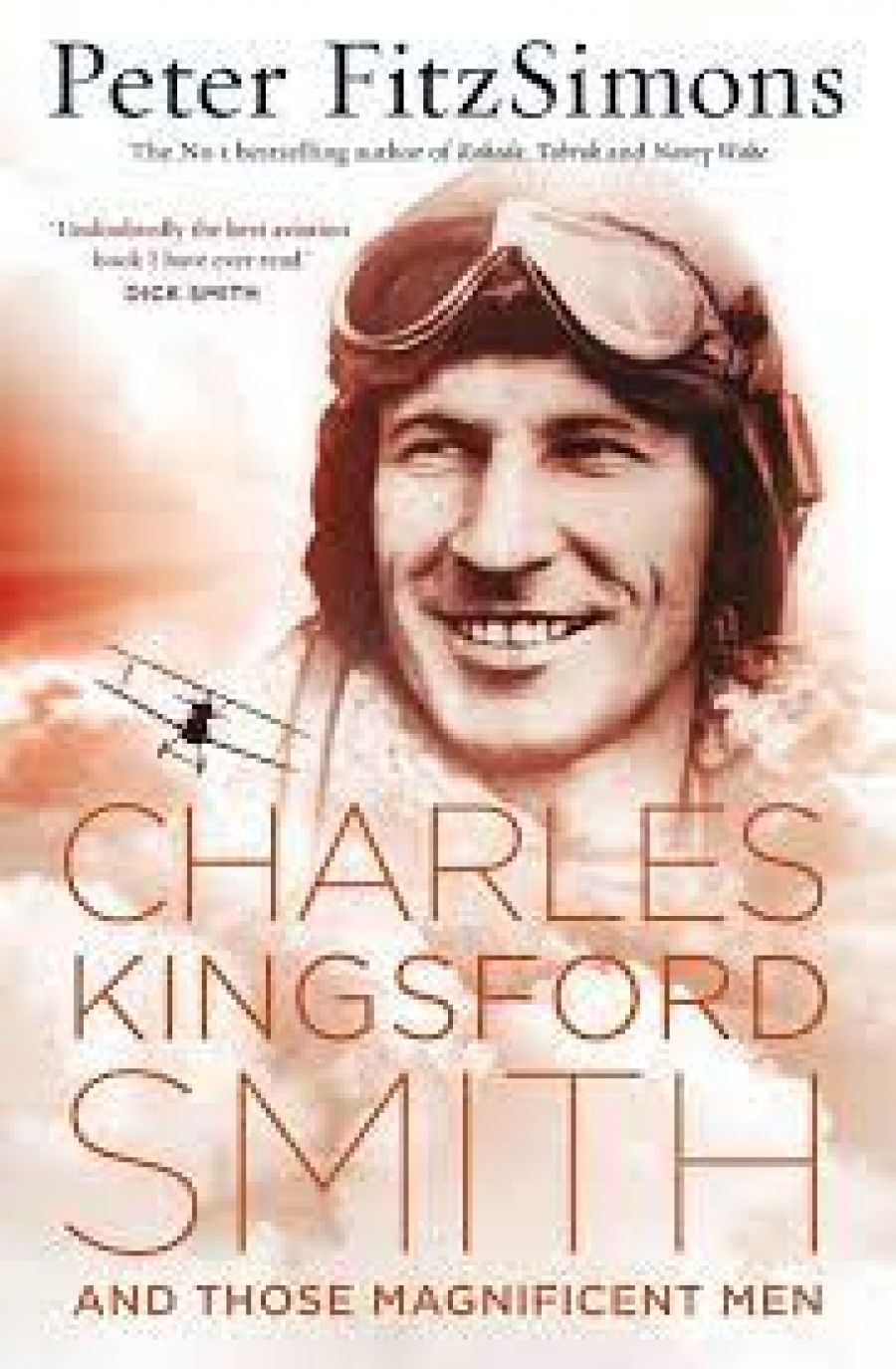 Peter Pierce reviews Charles Kingsford Smith and Those Magnificent Men by Peter FitzSimons