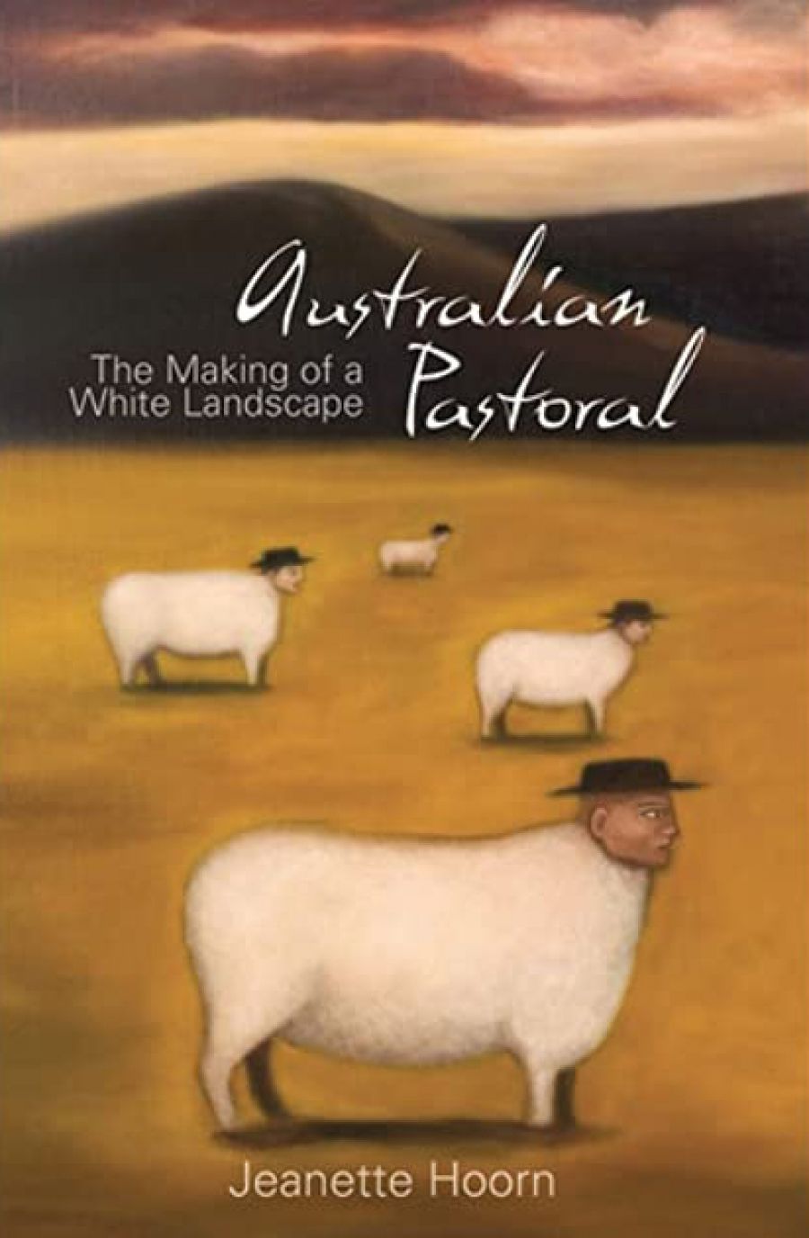 Daniel Thomas reviews Australian Pastoral: The making of a white landscape by Jeannette Hoorn