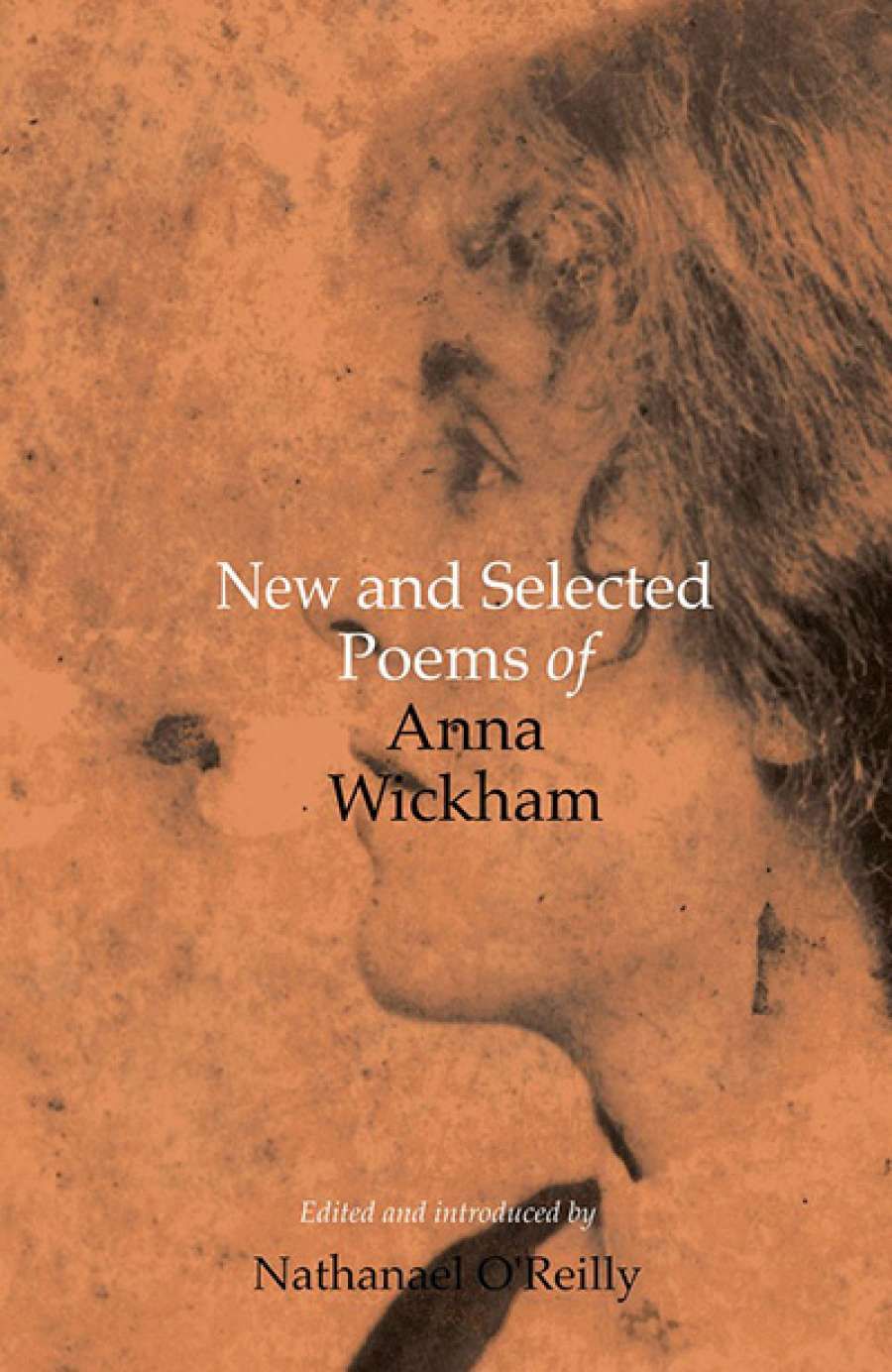 Susan Sheridan reviews New and Selected Poems of Anna Wickham edited by Nathanael O’Reilly