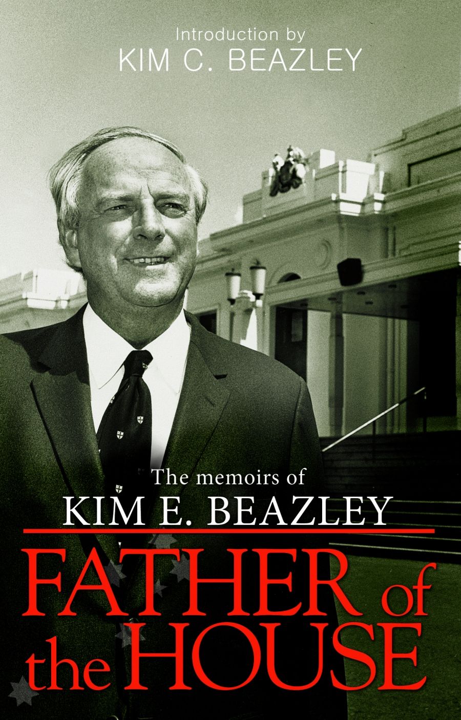 Geoff Gallop reviews Father Of The House: The memoirs of Kim E. Beazley by Kim E. Beazley