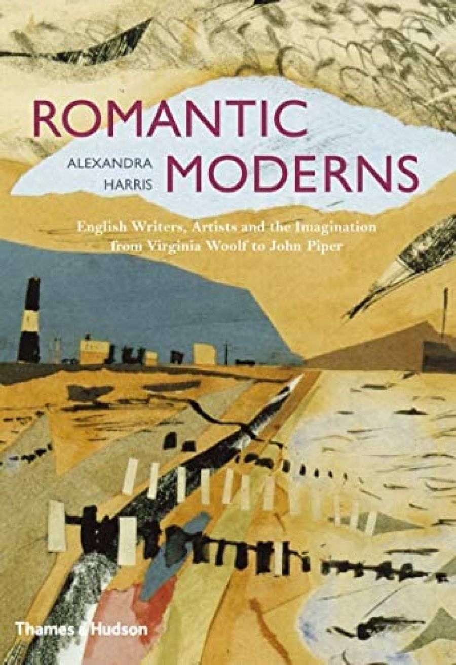Frances Spalding reviews Romantic Moderns: English Writers, Artists and the Imagination from Virginia Woolf to John Piper by Alexandra Harris