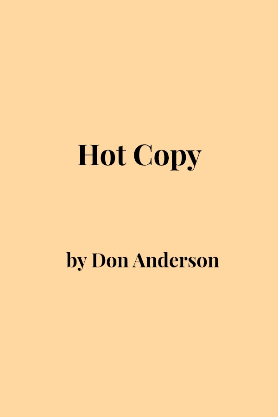 Kevin Hart reviews Hot Copy: Reading and writing now by Don Anderson