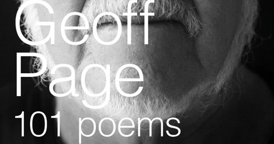 Paul Hetherington reviews 101 Poems: 2011–2021 by Geoff Page