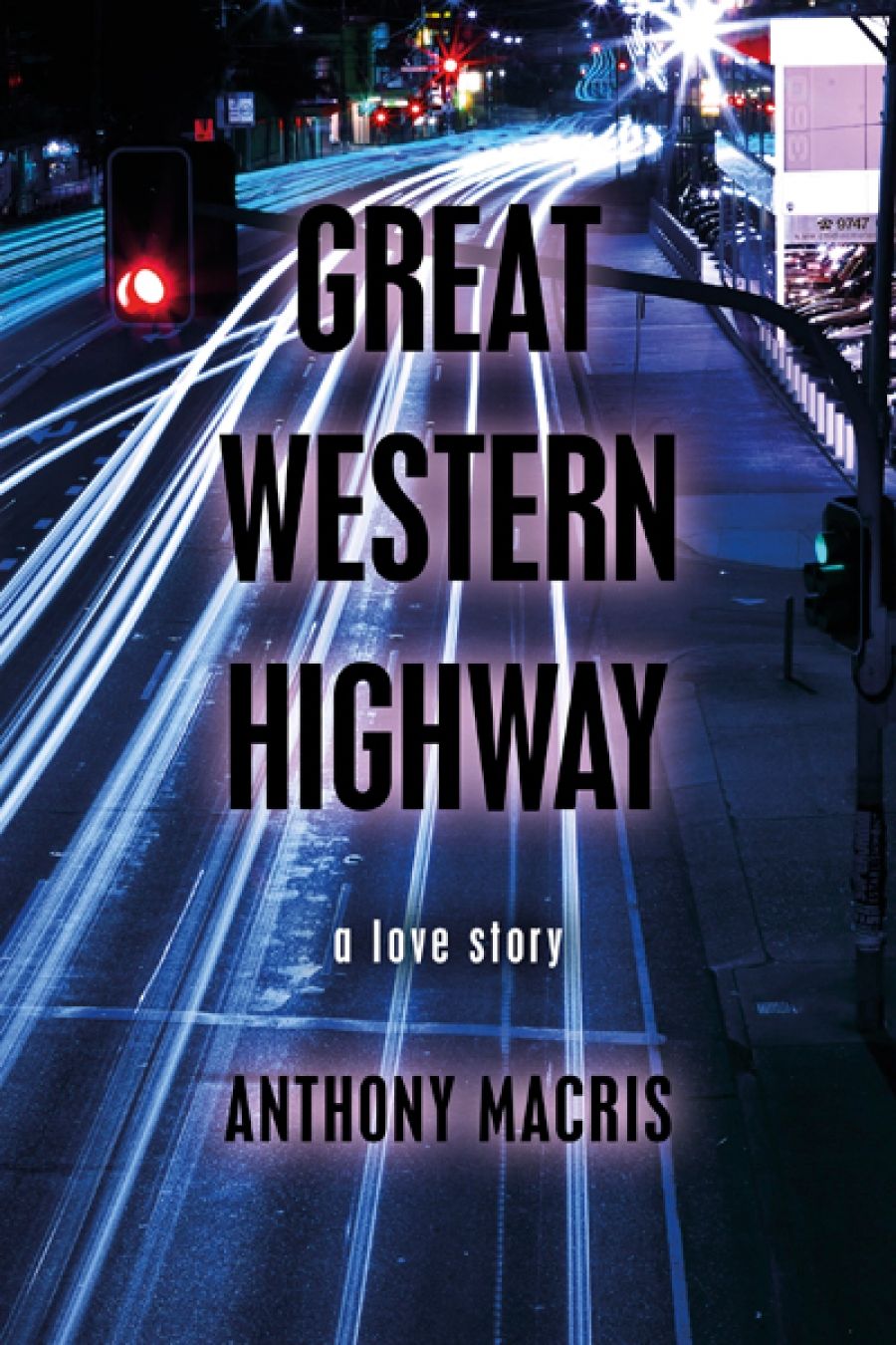 Patrick Allington on Great Western Highway: A Love Story by Anthony Macris